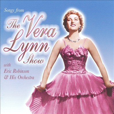 Songs from the Vera Lynn Show