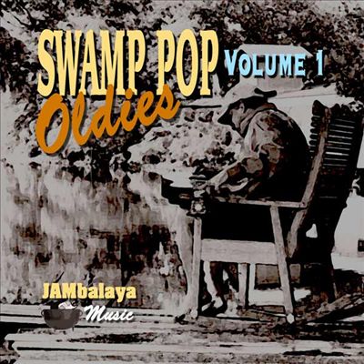 Swamp Pop Oldies, Vol. 1