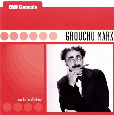 EMI Comedy Classics - Groucho Marx: Madness