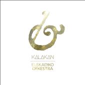 Kalakan & Euskadiko Orkestra