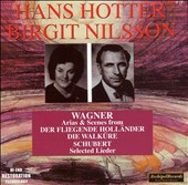Hans Hotter & Birgit Nilsson sing Wagner & Schubert