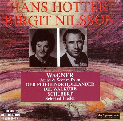 Hans Hotter & Birgit Nilsson sing Wagner & Schubert