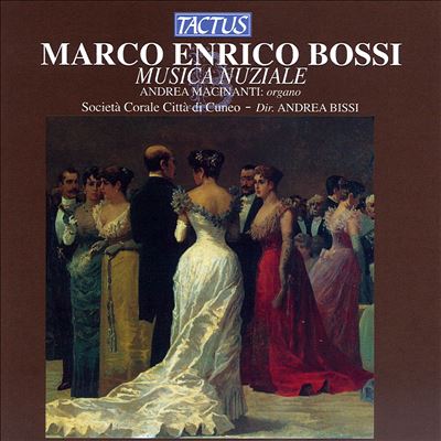 Marco Enrico Bossi: Musica nuziale
