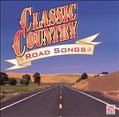 Classic Country: Road Songs