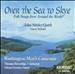Over the Sea to Skye: Folk Songs from Around the World