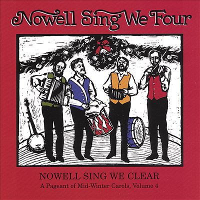 Nowell Sing We Four