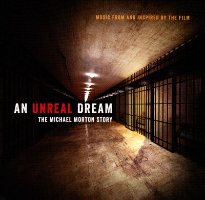 An Unreal Dream: The Michael Morton Story, film score