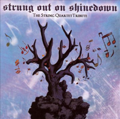 Strung out on Shinedown: The String Quartet Tribute to Shinedown