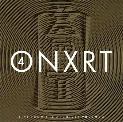 Onxrt: Live From the Archives, Vol. 4