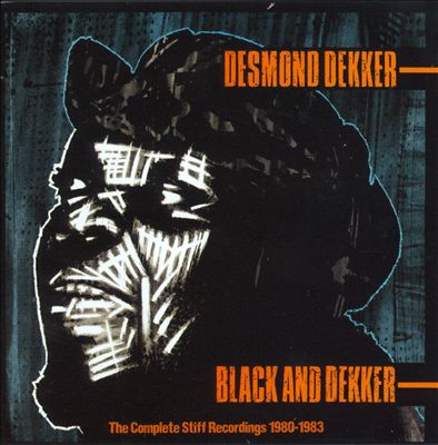 Black and Dekker/Compass Point: The Complete Stiff Recordings 1980-1983