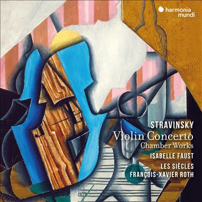 Stravinsky: Violin Concerto; Chamber Works