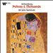 Schoenberg: Pelleas & Melisande