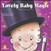 Lovely Baby Magic, Vol. 2