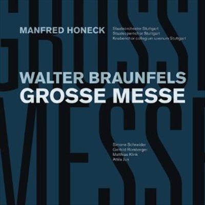 Walter Braunfels: Grosse Messe