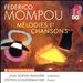 Federico Mompou: Mélodies et Chansons