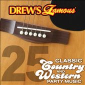 Drew's Famous 25 Classic Country and Western Party Music