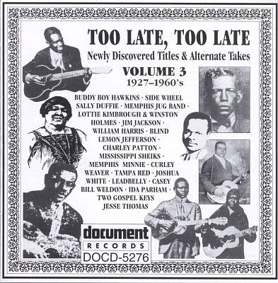 Too Late, Too Late Blues, Vol. 3