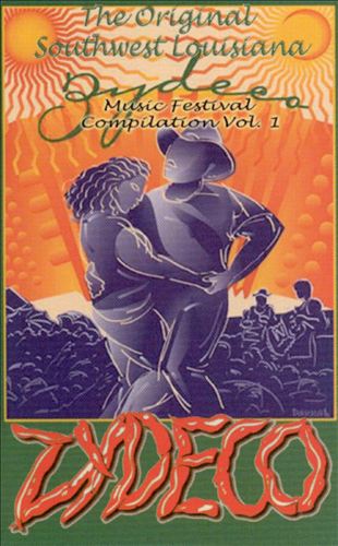 The Original Southwest Louisiana Zydeco Music Festival Complilation, Vol. 1