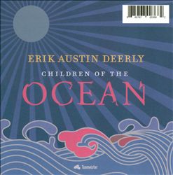 ladda ner album Erik Austin Deerly - Children of the Ocean