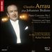 Claudio Arrau plays Johannes Brahms - Piano Concerto No. 1; Variations and Fugue on a theme by Haendel