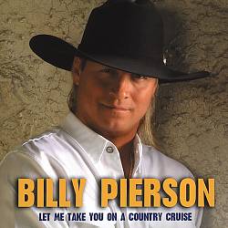 last ned album Billy Pierson - Let Me Take You On A Country Cruise