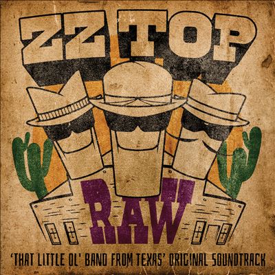 RAW: That Little Ol' Band from Texas [Original Soundtrack]