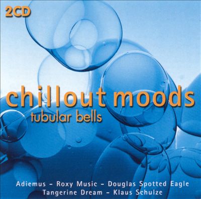 Chillout Moods: Tubular Bells
