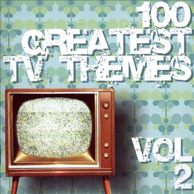 100 Greatest TV Themes, Vol. 2