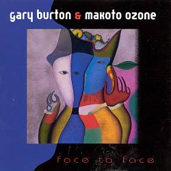 lataa albumi Gary Burton & Makoto Ozone - Face To Face
