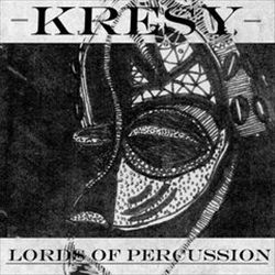 télécharger l'album Kresy - Lords Of Percussion