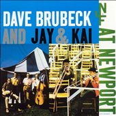 Dave Brubeck and Jay & Kai at Newport