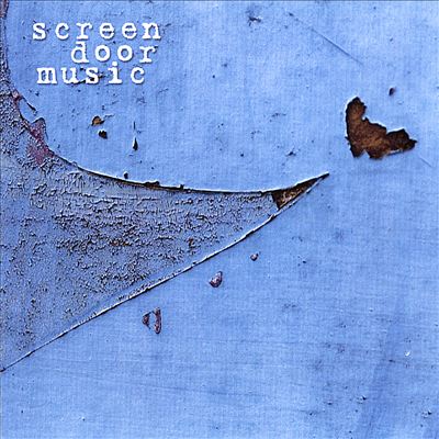 Screen Door Music (The Blue Record)