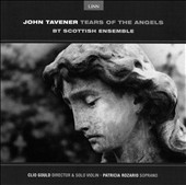 Tavener: Tears of the Angels