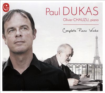 Paul Dukas: Intégrale de l'oeuvre pour Piano