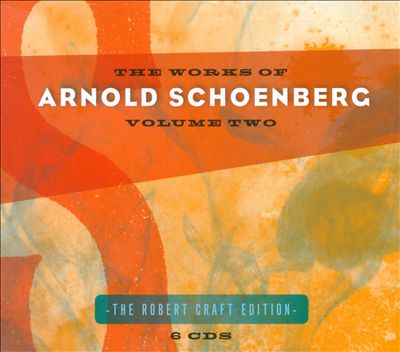 The Works of Arnold Schoenberg, Vol. 2