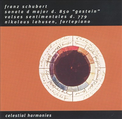 Schubert: Sonata in D major, D. 850 "Gastein"; Valses Sentimentales, D 779