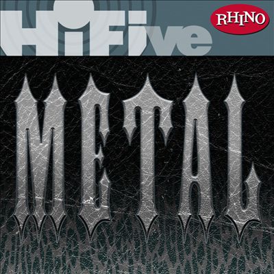 Rhino Hi-Five: Metal
