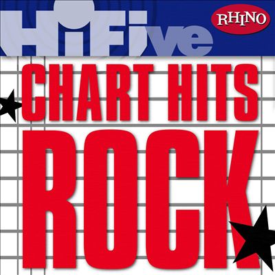 Rhino Hi-Five: Chart Hits: Rock