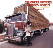 Truckers, Kickers, Cowboy Angels: The Blissed-Out Birth of Country Rock Vol. 3: 1970