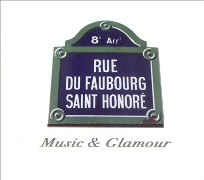 Fauboug Saint Honore: Music & Glamour