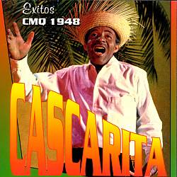 ladda ner album Cascarita - Éxitos CMQ 1948