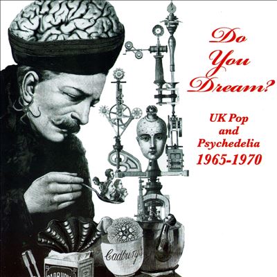 Do You Dream? UK Pop & Psychedelia 1965-1970 from the Angel Air Catalogue