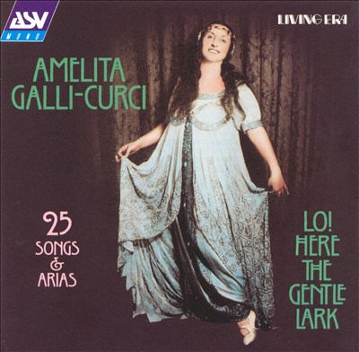 Lo! Here the Gentle Lark: 25 Songs & Arias