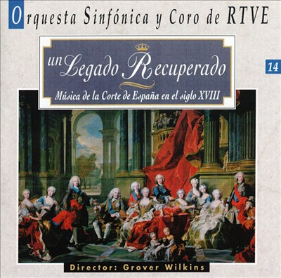 Un Legado Recuperado: Música de la Corte de España en el siglo 18