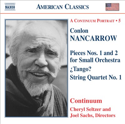 Nancarrow: Pieces Nos. 1 & 2; ¿Tango?; String Quartet No. 1