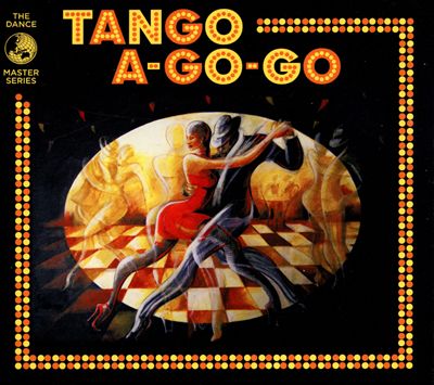 Tango A-Go-Go