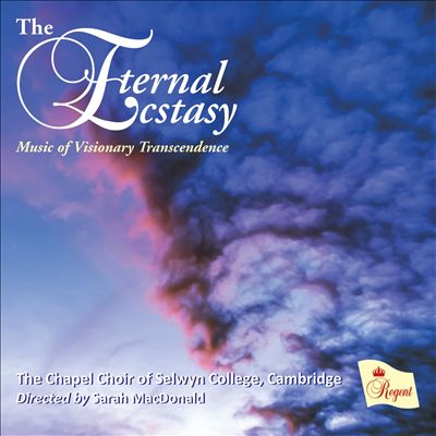 The Eternal Ecstasy: Music of Visionary Transcendence
