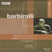 Bruckner: Symphony No. 3; Wagner: Tannhäuser Overture & Venusberg Music