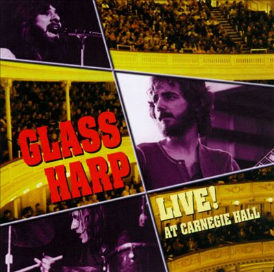 Glass Harp: Live at Carnegie Hall