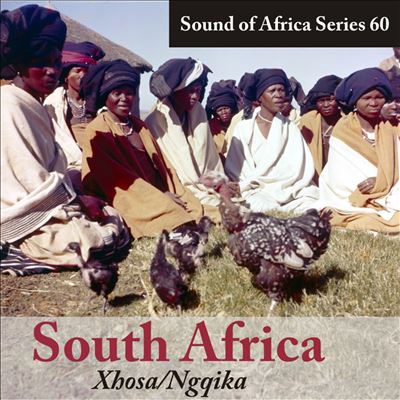 Sound of Africa Series 60: South Africa [Xhosa/Ngqika]